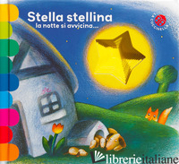 STELLA STELLINA LA NOTTE SI AVVICINA... EDIZ. DELUXE - ABBATIELLO ANTONELLA; MANTEGAZZA GIOVANNA