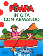 PIMPA IN GITA CON ARMANDO. EDIZ. A COLORI - ALTAN