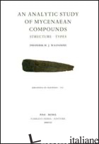 ANALYTIC STUDY OF MYCENAEAN COMPOUNDS. STRUCTURE, TYPES (AN) - WAANDERS FREDERIK M. J.