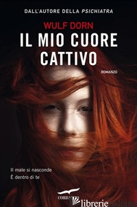 MIO CUORE CATTIVO (IL) - DORN WULF