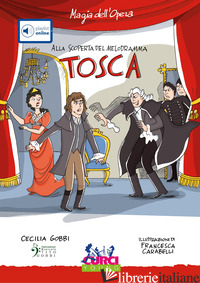 «TOSCA» DI GIACOMO PUCCINI. CON PLAYLIST ONLINE - GOBBI CECILIA