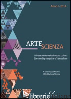 ARTESCIENZA. EDIZ. ITALIANA E INGLESE (2014). VOL. 1 - NICOTRA L. (CUR.)