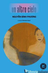 ALTRO CIELO (UN) - NGUYEN BINH PHUONG