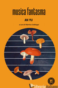 MUSICA FANTASMA - YU AN