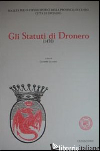 STATUTI DI DRONERO (GLI) - GULLINO GIUSEPPE