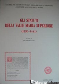 STATUTI DELLA VAL MAIRA SUPERIORE (GLI) - GULLINO GIUSEPPE