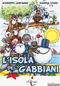 ISOLA DEI GABBIANI (L') - CARFAGNO GIUSEPPE; VITALE VALERIA