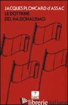 DOTTRINE DEL NAZIONALISMO (LE) - PLONCARD D'ASSAC JACQUES