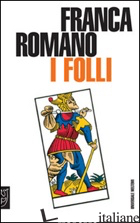 FOLLI (I) - ROMANO FRANCA