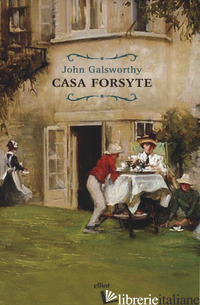 CASA FORSYTE - GALSWORTHY JOHN