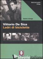 VITTORIO DE SICA. LADRI DI BICICLETTE - ALONGE GIAIME