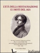ETA' DELLA RESTAURAZIONE E I MOTI DEL 1821 (L') - MANGO A. (CUR.)