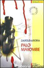 PALO MAYOMBE - ARONA DANILO