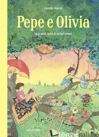 PEPE E OLIVIA. LA GRANDE FESTA DI UN BEL NIENTE - JOURDY CAMILLE
