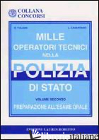 MILLE OPERATORI TECNICI NELLA POLIZIA DI STATO. VOL. 2: PREPARAZIONE ALL'ESAME - FULIGNI BRUNA; CASERTANO LUIGIA