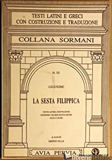 FILIPPICA. VOL. 6 - CICERONE MARCO TULLIO