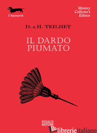 DARDO PIUMATO (IL) - TEILHET DARWIN L.; TEILHET TOLMAN HILDEGARDE