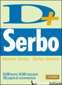 DIZIONARIO SERBO. ITALIANO-SERBO, SERBO-ITALIANO - MILINKOVIC Z. (CUR.)