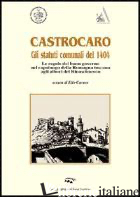 CASTROCARO. GLI STATUTI DEL 1404 - CARUSO E. (CUR.)