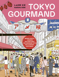 TOKYO GOURMAND - KIE' LAURE; KISHI HARUNA