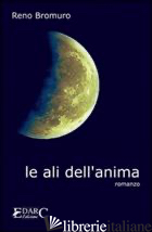 ALI DELL'ANIMA (LE) - BROMURO RENO