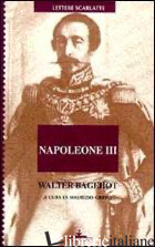 NAPOLEONE III. LETTERE SUL COLPO DI STATO FRANCESE DEL 1851 - BAGEHOT WALTER; GRIFFO M. (CUR.)