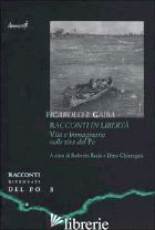 FICAROLO E GAIBA. RACCONTI IN LIBERTA'. VITA E IMMAGINARIO SULLE RIVE DEL PO - RODA R. (CUR.); CHIEREGATI D. (CUR.)