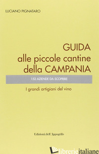 GUIDA ALLE PICCOLE CANTINE DELLA CAMPANIA - PIGNATARO LUCIANO