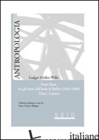 FRANZ BOAS TRA GLI INUIT DELL'ISOLA DI BAFFIN (1883-1884). DIARI E LETTERE - MULLER-WILLE LUDGER; ALLIEGRO E. V. (CUR.)