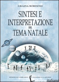 SINTESI E INTERPRETAZIONE DEL TEMA NATALE - BORDONI GRAZIA