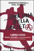 ... SARA' UNA BELLA SOCIETA'. CON DVD - BERSELLI EDMONDO; SHAPIRO SHEL
