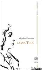 ZIA TULA (LA) - UNAMUNO MIGUEL DE