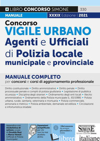 CONCORSO VIGILE URBANO. AGENTI E UFFICIALI DI POLIZIA LOCALE, MUNICIPALE E PROVI - BUSI O. (CUR.); VENUTI M. (CUR.)