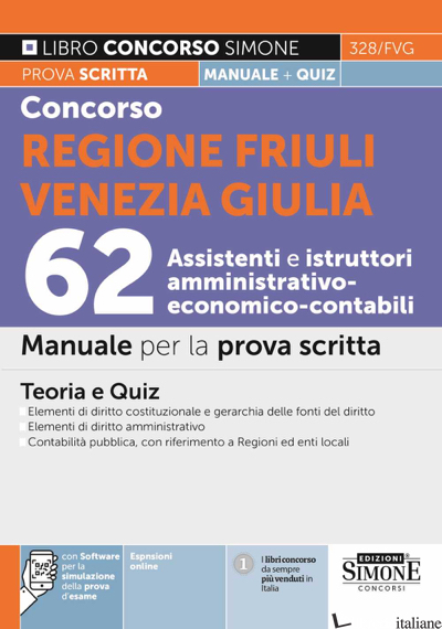CONCORSO REGIONE FRIULI VENEZIA GIULIA 62 ASSISTENTI E ISTRUTTORI AMMINISTRATIVO - 