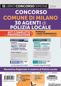 CONCORSO COMUNE DI MILANO 30 AGENTI DI POLIZIA LOCALE KIT COMPLETO DI PREPARAZI - BUSI O. (CUR.); VENUTI M. (CUR.)