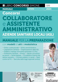 CONCORSI COLLABORATORE E ASSISTENTE AMMINISTRATIVO AZIENDE SANITARIE LOCALI (ASL - FOGLIETTA F. (CUR.)