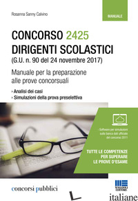 CONCORSO 2425 DIRIGENTI SCOLASTICI (G. U. N. 90 DEL 24 NOVEMBRE 2017). MANUALE P - CALVINO ROSANNA