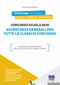 CONCORSO SCUOLA 2019. AVVERTENZE GENERALI PER TUTTE LE CLASSI DI CONCORSO - CALVINO VINCENZO