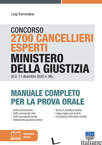 CONCORSO 2700 CANCELLIERI ESPERTI MINISTERO DELLA GIUSTIZIA (G.U. 11 DICEMBRE 20 - TRAMONTANO LUIGI