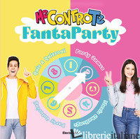 FANTAPARTY. EDIZ. A COLORI - ME CONTRO TE