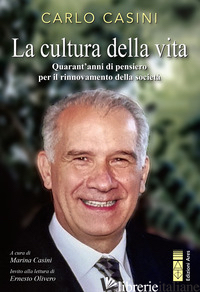 CULTURA DELLA VITA - CASINI CARLO; CASINI M. (CUR.)