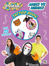 DINSIEME. TATTOO BOOK. CON 25 TATUAGGI TEMPORANEI. CON POSTER. VOL. 3: AMICI VS  - DINSIEME