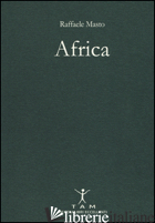 AFRICA - MASTO RAFFAELE