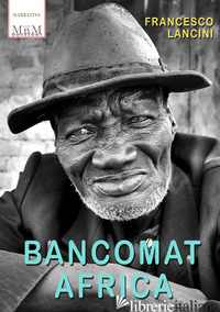 BANCOMAT AFRICA - LANCINI FRANCESCO