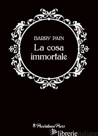 COSA IMMORTALE (LA) - PAIN BARRY