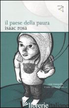 PAESE DELLA PAURA (IL) - ROSA ISAAC