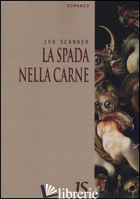SPADA NELLA CARNE (LA) - SCANNER IVO