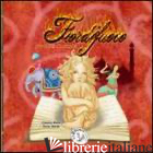 FIORDIFUOCO. STORIE MAGICHE. EDIZ. ILLUSTRATA. VOL. 3 - MARSI CRISTINA