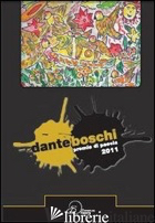 DANTE BOSCHI. PREMIO DI POESIA 2011 - 