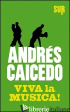 VIVA LA MUSICA! - CAICEDO ANDRES